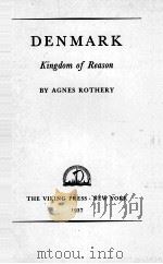 DENMARK: KINGDOM OF REASON   1937  PDF电子版封面     