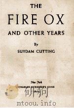 THE FIRE OX AND OTHER YEARS   1940  PDF电子版封面     