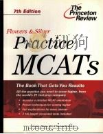 Flowers & Silver Practice MCAT's  7th Edition     PDF电子版封面  0375750053   