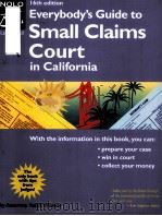 Everybody's Guide to Small Claims Court in California  16th edition     PDF电子版封面  9781413304466   