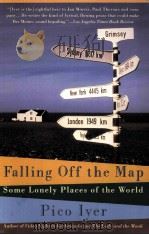 Falling Off the Map  Some Lonely Places of the World  Pico iyer     PDF电子版封面  0679746129   