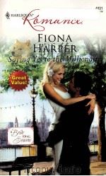 FIONA HARPER SAYING YES TO THE MILLIONAIRE（ PDF版）