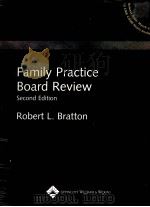 FAMILY PRACTICE BOARD REVIEW SECOND EDITION     PDF电子版封面  0781733928   