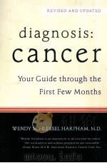 DIAGNOSIS:CANCER YOUR GUIDE THROUGH THE FIRST FEW MONTHS     PDF电子版封面  0393316912   
