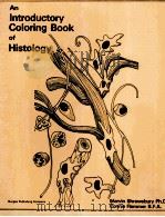 AN INTRODUCTORY COLORING BOOK OF HISTOLOGY     PDF电子版封面     