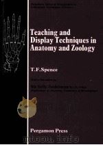 TEACHING AND DISPLAY TECHNIQUES IN ANATOMY AND ZOOLOGY     PDF电子版封面     
