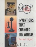 INVENTIONS THAT CHANGED THE WORLD     PDF电子版封面  0762102691   