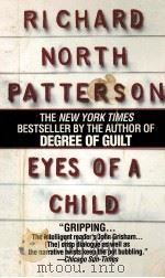 EYES OF A CHILD  Richard North Patterson     PDF电子版封面  0345386132   