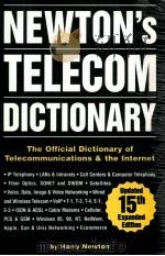 NEWTON'S TELECOM DICTIONARY  The Official Dictionary of Telecommunications & the Internet     PDF电子版封面  1578200318   