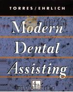 Modern Dental Assisting  FOURTH EDITION     PDF电子版封面  072162488X   