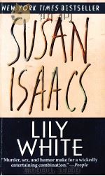 SUSAN ISAACS  Lily White     PDF电子版封面     