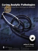 Curing Analytic Pathologies:Pathways to Improved Intelligence Analysis     PDF电子版封面     