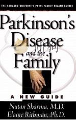 Parkinson's Disease and the Family  A NEW GUIDE     PDF电子版封面  067401751X   