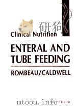 CLINICAL NUTRITION ENTERAL AND TUBE FEEDING 2ND EDITION（ PDF版）