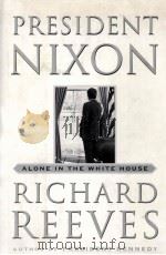 PRESIDENT NIXON RICHARD REEVES     PDF电子版封面  0684802317   