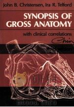 SYNOPSIS OF GROSS ANATOMY THIRD EDITION     PDF电子版封面     