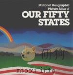 NATIONAL GEOGRAPHIC PICTURE ATLAS OF OUR FIFTY STATES     PDF电子版封面     