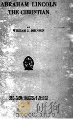 ABRAHAM LINCOLN THE CHRISTIAN（1913 PDF版）