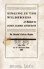 SINGING IN THE WILDERNESS   1935  PDF电子版封面     