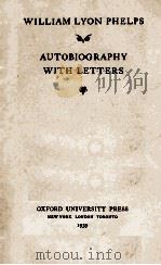 WILLIAM LYON PHELPS: AUTOBIOGRAPHY WITH LETTERS   1939  PDF电子版封面     