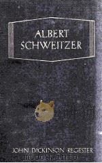 ALBERT SCHWEITZER THE MAN AND HIS WORK   1931  PDF电子版封面     