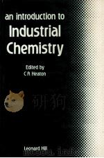 an introduction to Industrial Chemistry   1984  PDF电子版封面  0249441659   