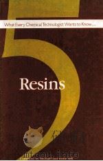 What Every Chemical Technologist Wants to Know About Volume V Resins   1990  PDF电子版封面  0713136758   