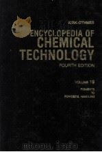 ENCYCL OPEDIA OF CHEMICAL TECHNOLOGY FOURTH EDITION VOLUME 19 KIRK-OTHMER   1996  PDF电子版封面  0471526886   
