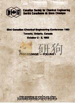 33rd Canadian Chemical Engineering Conference 1983 PROCEEDINGS-VOLUME 1（ PDF版）