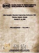 33rd Canadian Chemical Engineering Conference 1983 PROCEEDINGS-VOLUME 2     PDF电子版封面     