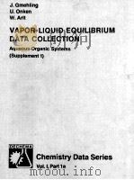 Vapor-Liquid Equilibrium Data Collection 1a Aqueous-Organic Systems (Supplement 1)   1981  PDF电子版封面  3921567335   