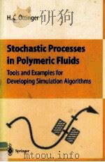 Stochastic Processes in Polymeric Fluids Tools and Examples for Developing Simulation Algorithms（1996 PDF版）