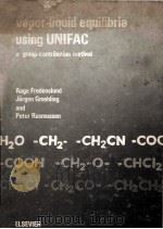 Vapor-liquid equilibria using UNIFAC a group-contribution method   1977  PDF电子版封面  0444416218   