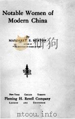 NOTABLE WOMEN OF MODERN CHINA   1912  PDF电子版封面     