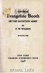 GENERAL EVANGELINE BOOTH OF THE SALVATION ARMY   1948  PDF电子版封面     