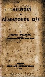 THE STORY OF GLADSTONE'S LIFE（1910 PDF版）