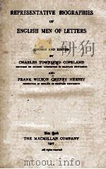REPRESENTATIVE BIOGRAPHIES OF ENGLISH MEN OF LETTERS   1921  PDF电子版封面     