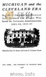 MICHIGAN AND THE CLEVELAND ERA   1948  PDF电子版封面     