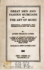 GREAT MEN AND FAMOUS MUSICIANS ON THE ART OF MUSIC   1925  PDF电子版封面     