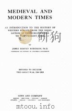 Medieval and modern times   1919  PDF电子版封面    by James Harvey Robinson. 