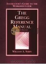 INSTRUCTOR'S GUIDE TO THE WORKSHEETS FOR THE GREGG REFERENCE MANUAL ELGHTH EDITION     PDF电子版封面     