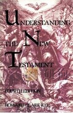 UNDERSTANDING THE NEW TESTAMENT FOURTH EDITION     PDF电子版封面     