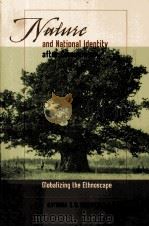 NATURE AND NATIONAL IDNTITY IDENTITY AFTER COMMUNISM GLOBALIZING THE ETHNOSCAPE     PDF电子版封面  0822959429   