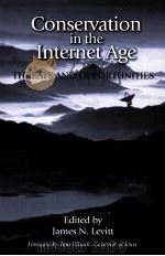 CONSERVATION IN THE INTERNET AGE THREATS AND OPPORTUNITIES（ PDF版）