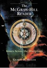 THE MCGRAW-HILL READER LSSUES ACROSS THE DISCIPLINES     PDF电子版封面    GILBERT H.MULLER 