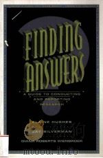 FINDING ANSWERS A GUIDE TO CONDUCTING AND REPORTING RESEARCH     PDF电子版封面     