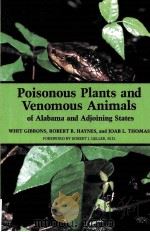 POISONOUS PLANTS AND VENOMOUS ANIMALS OF ALABAMS AND ADJOINING STATES     PDF电子版封面     