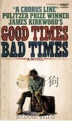 GOOD TIMES/BAD TIMES A NOVEL（ PDF版）
