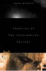 THEORIES OF THE INFORMATION SOCIETY     PDF电子版封面  0415105749   