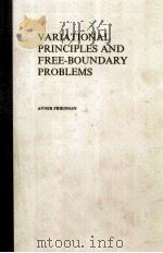 VARIATIONAL PRINCIPLES AND FREE-BOUNDARY PROBLEMS AVNER FRIEDMAN（ PDF版）